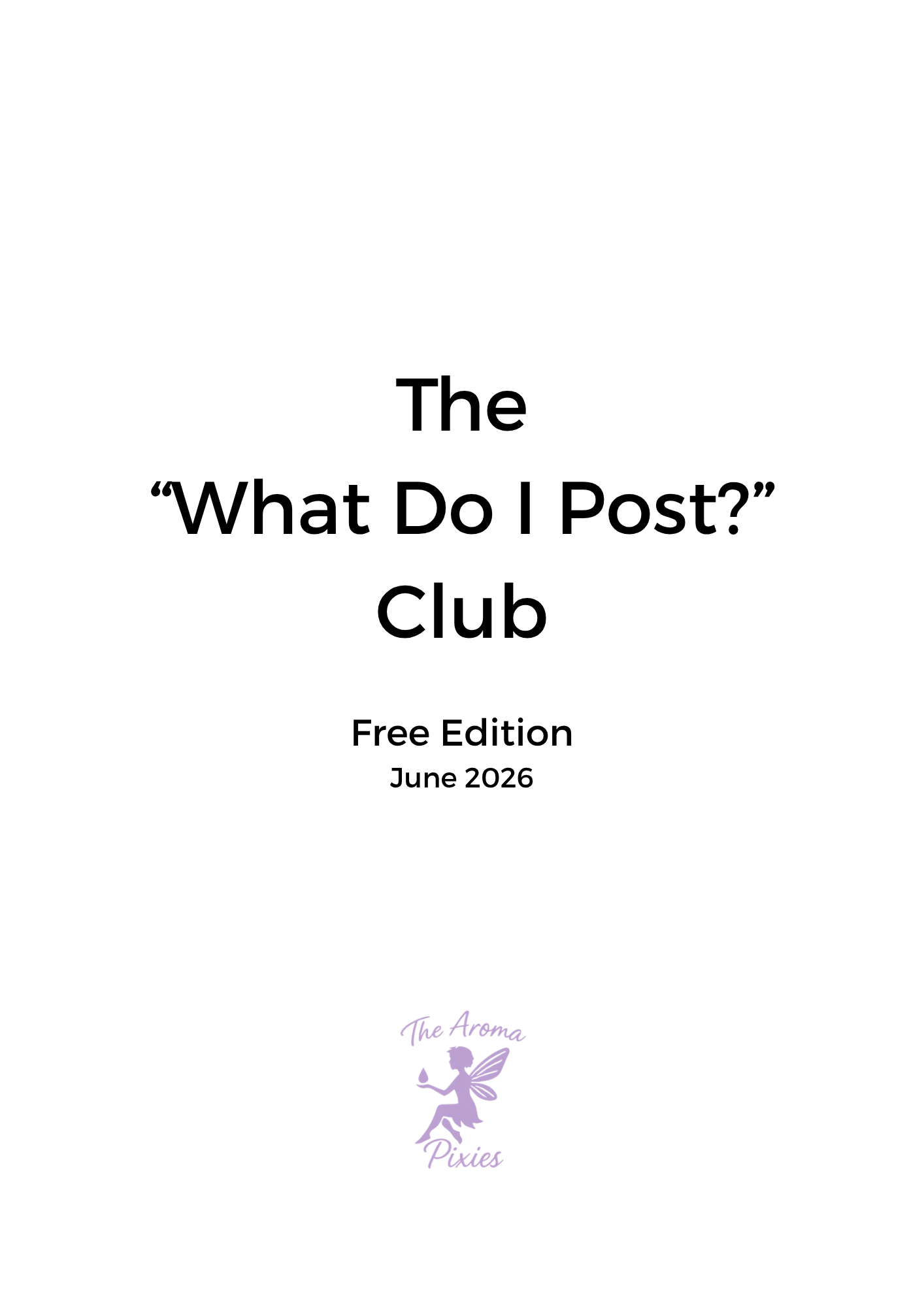 The 'What Do I Post' Club - Free Edition - June 2026
